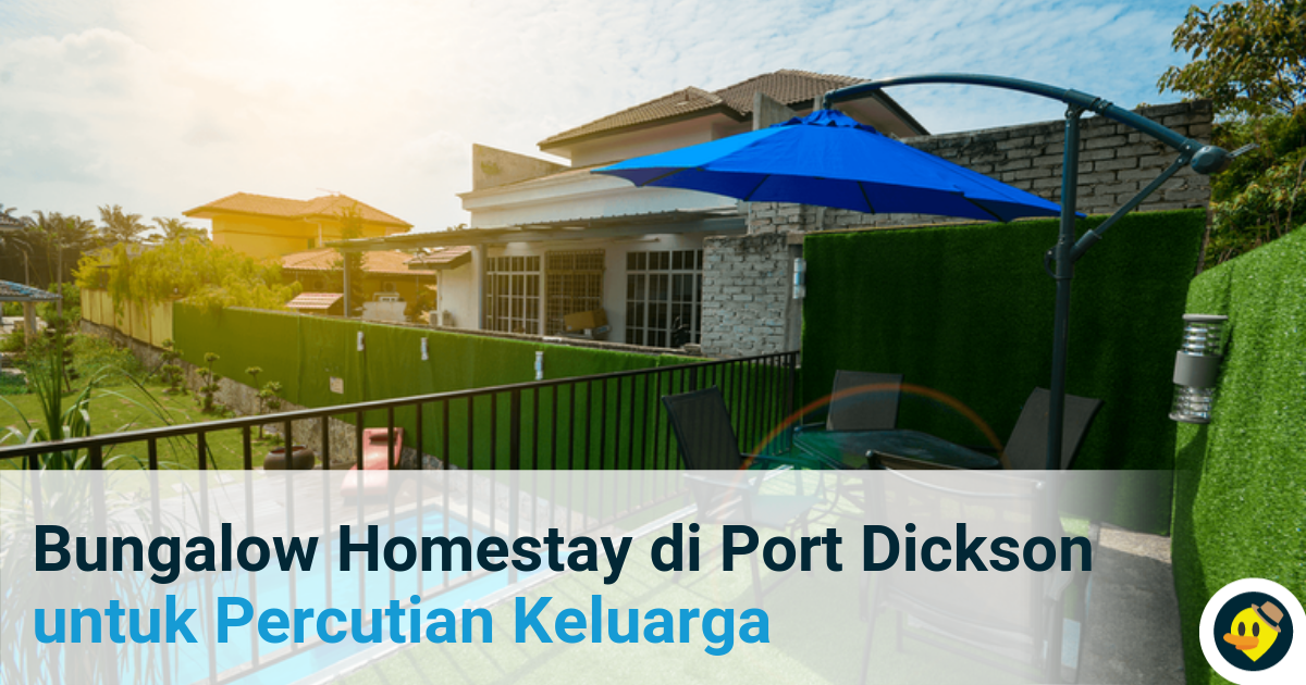 Bungalow Homestay Di Port Dickson Untuk Percutian Keluarga Featured Image